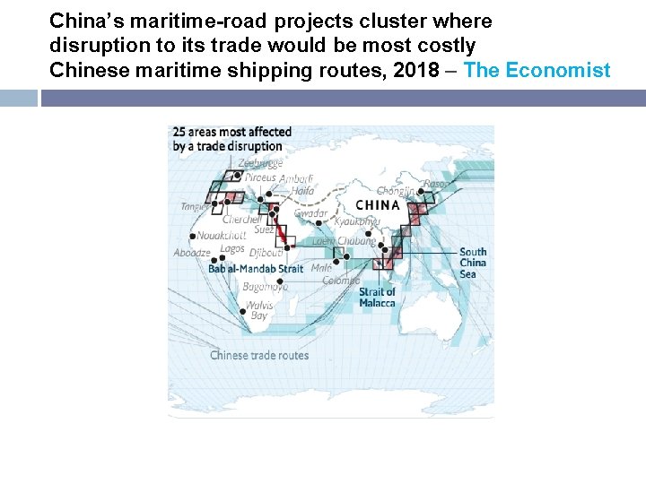 China’s maritime-road projects cluster where disruption to its trade would be most costly Chinese