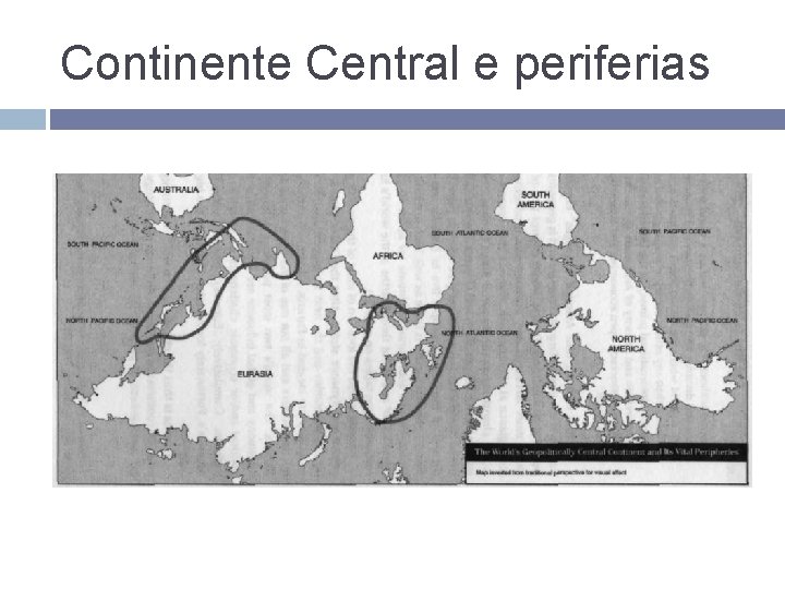 Continente Central e periferias 