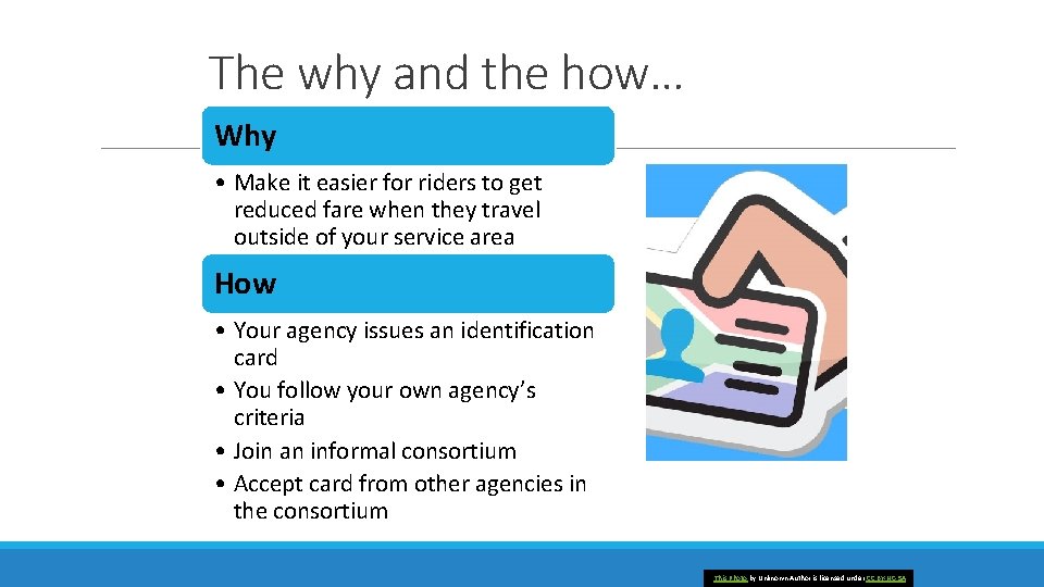 The why and the how… Why • Make it easier for riders to get