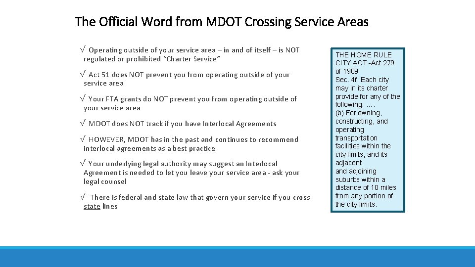 The Official Word from MDOT Crossing Service Areas √ Operating outside of your service