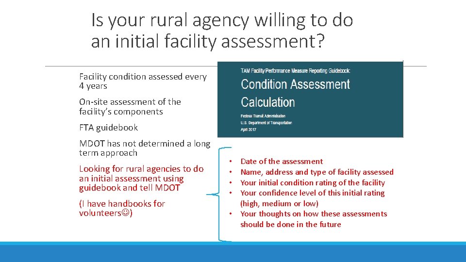 Is your rural agency willing to do an initial facility assessment? Facility condition assessed