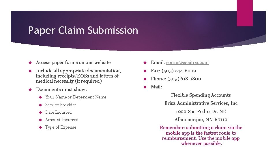 Paper Claim Submission Access paper forms on our website Email: sonm@easitpa. com Include all