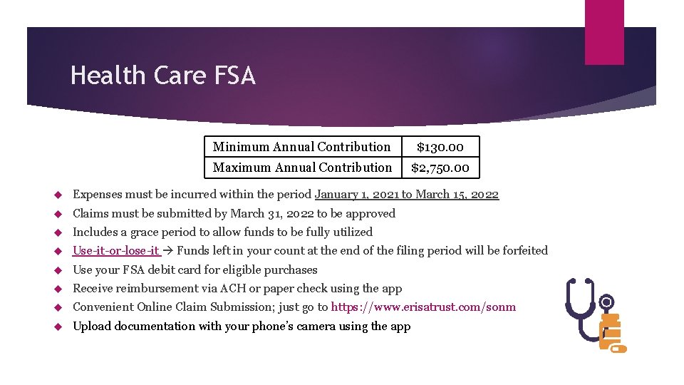 Health Care FSA Minimum Annual Contribution $130. 00 Maximum Annual Contribution $2, 750. 00