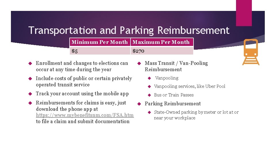 Transportation and Parking Reimbursement Minimum Per Month Maximum Per Month $5 Enrollment and changes