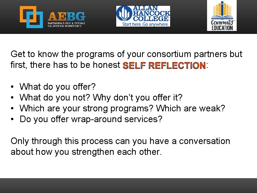 Get to know the programs of your consortium partners but first, there has to