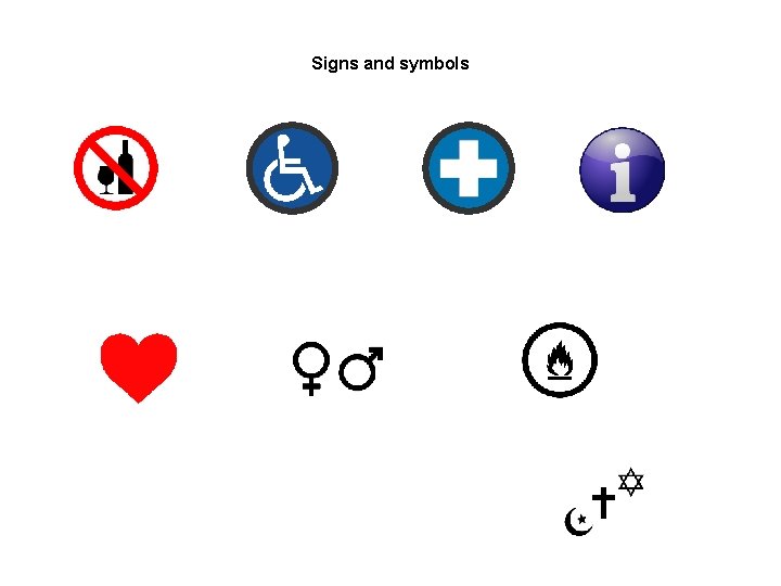 Signs and symbols Signs and symbols
