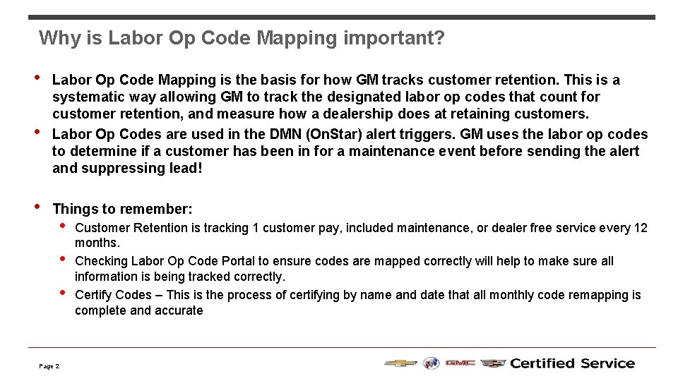 Why is Labor Op Code Mapping important? • • • Labor Op Code Mapping