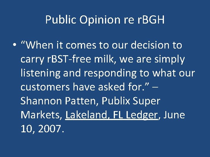 Public Opinion re r. BGH • “When it comes to our decision to carry