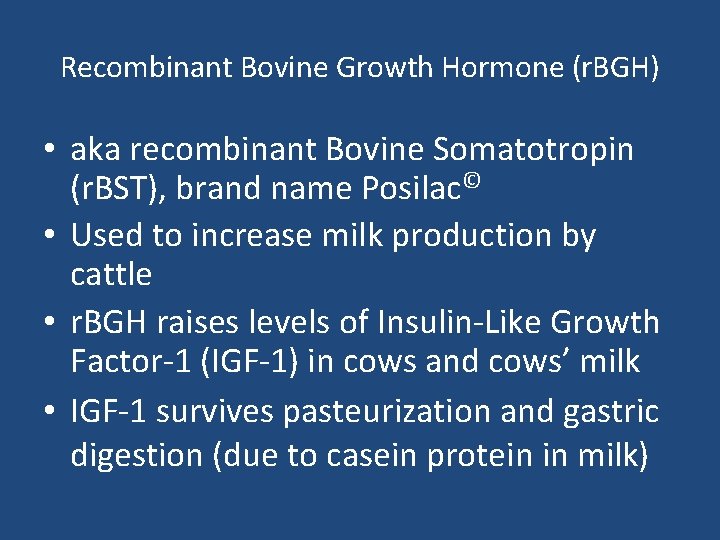 Recombinant Bovine Growth Hormone (r. BGH) • aka recombinant Bovine Somatotropin (r. BST), brand