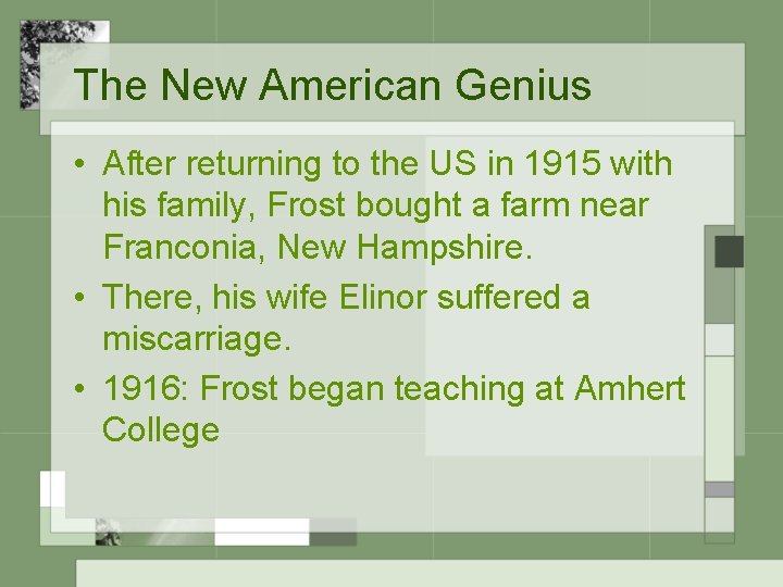 The New American Genius • After returning to the US in 1915 with his