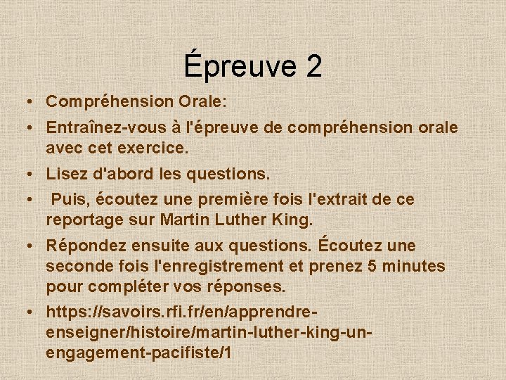 Épreuve 2 • Compréhension Orale: • Entraînez-vous à l'épreuve de compréhension orale avec cet