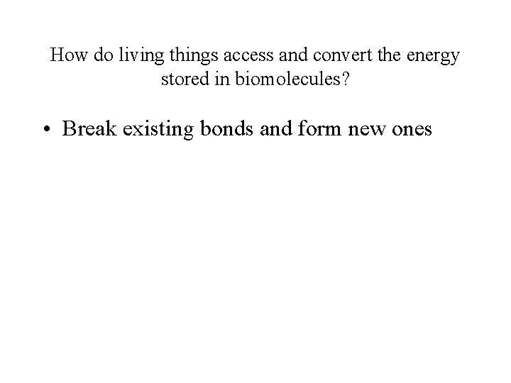 Where is energy stored in biomolecules like sugars