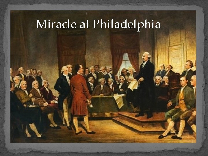 Miracle at Philadelphia 