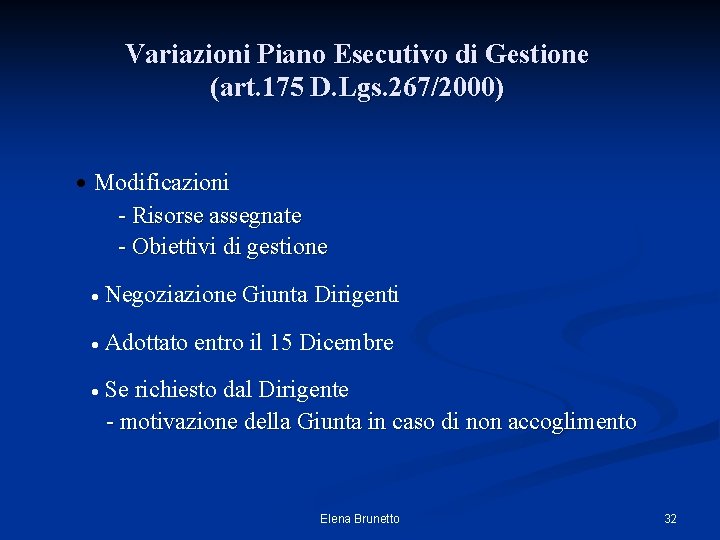 Variazioni Piano Esecutivo di Gestione (art. 175 D. Lgs. 267/2000) · Modificazioni - Risorse