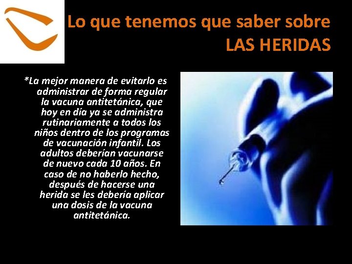 Lo que tenemos que saber sobre LAS HERIDAS *La mejor manera de evitarlo es