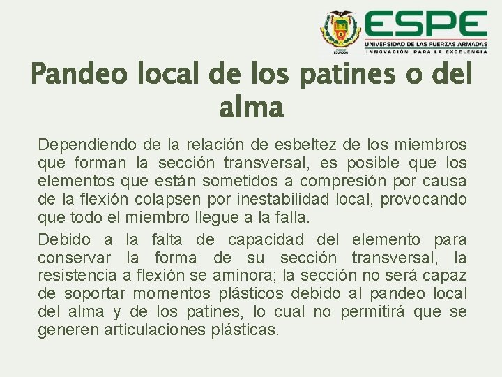 Pandeo local de los patines o del alma Dependiendo de la relación de esbeltez