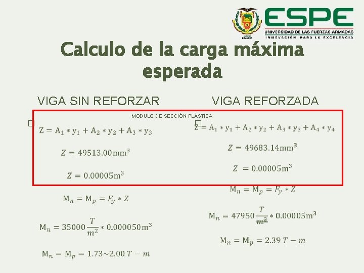 Calculo de la carga máxima esperada VIGA SIN REFORZAR VIGA REFORZADA MODULO DE SECCIÓN