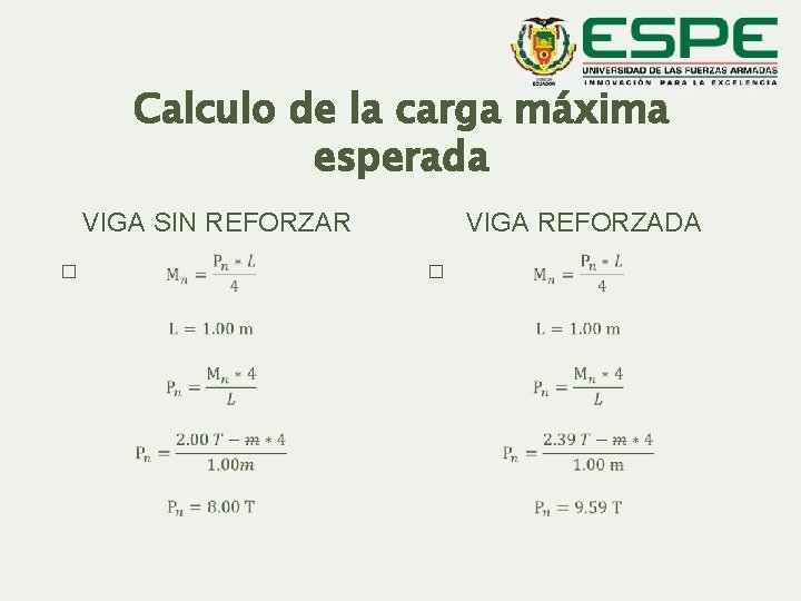 Calculo de la carga máxima esperada VIGA SIN REFORZAR � VIGA REFORZADA � 