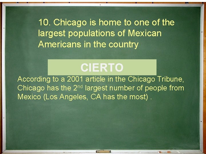 10. Chicago is home to one of the largest populations of Mexican Americans in