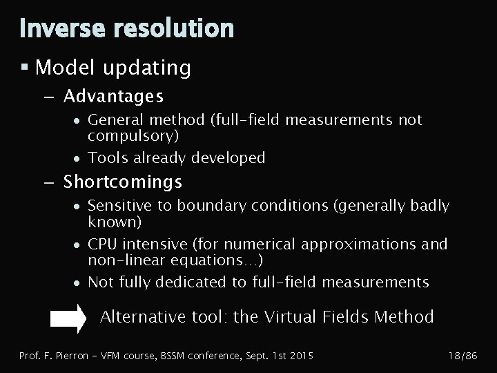 Inverse resolution § Model updating – Advantages · General method (full-field measurements not compulsory)