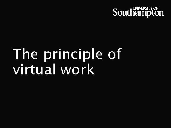 The principle of virtual work 