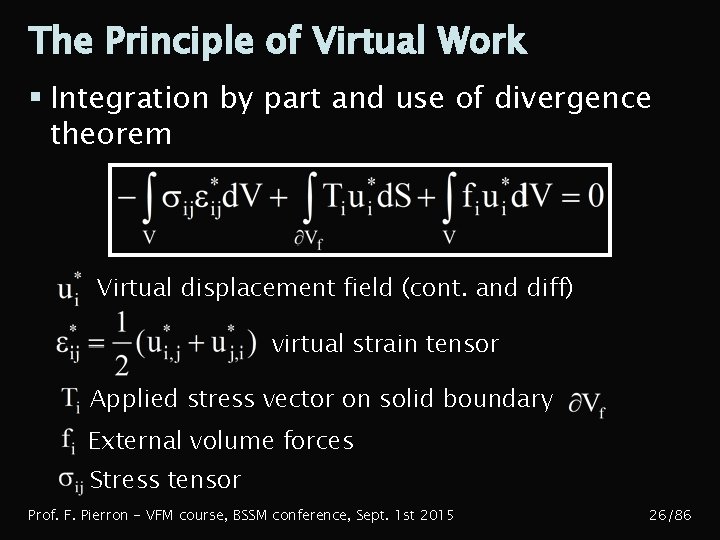 The Principle of Virtual Work § Integration by part and use of divergence theorem