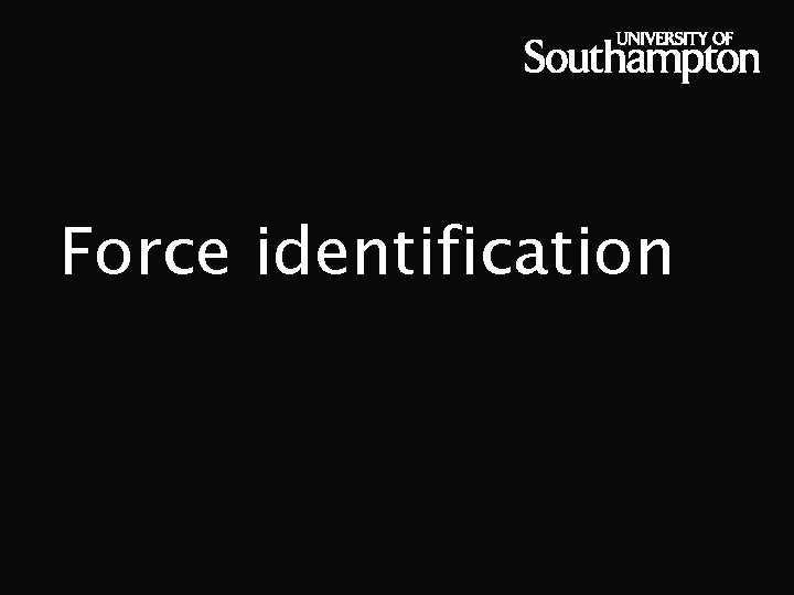 Force identification 
