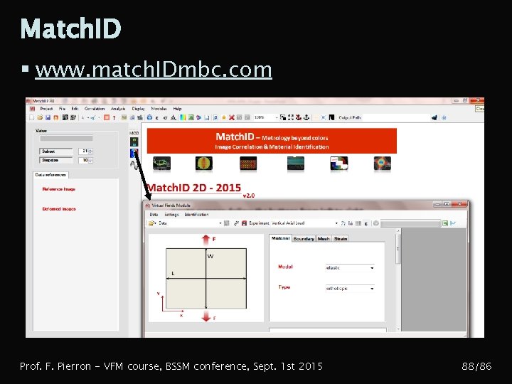 Match. ID § www. match. IDmbc. com Prof. F. Pierron - VFM course, BSSM