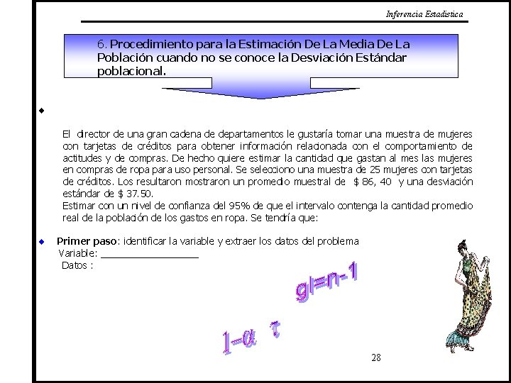 Inferencia Estadistica 6. Procedimiento para la Estimación De La Media De La Población cuando