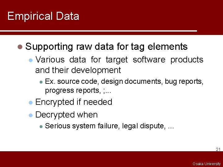 Empirical Data l Supporting l raw data for tag elements Various data for target