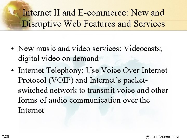 Internet II and E-commerce: New and Disruptive Web Features and Services • New music