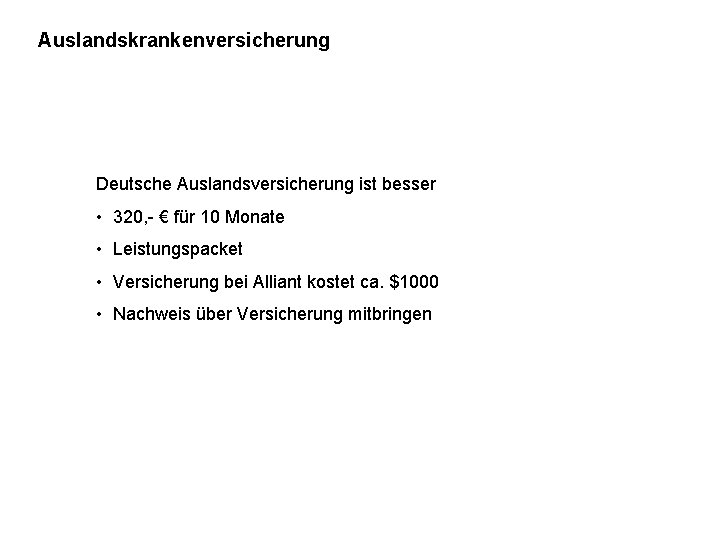 Auslandskrankenversicherung Deutsche Auslandsversicherung ist besser • 320, - € für 10 Monate • Leistungspacket
