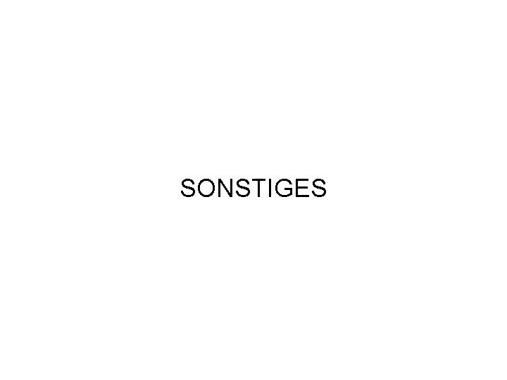SONSTIGES 