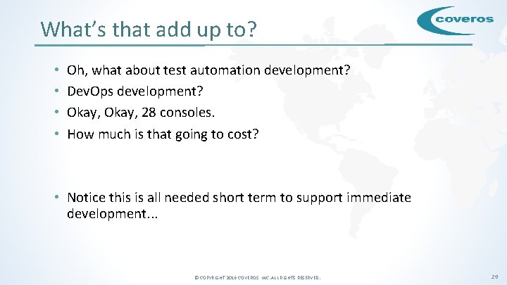 What’s that add up to? • • Oh, what about test automation development? Dev.