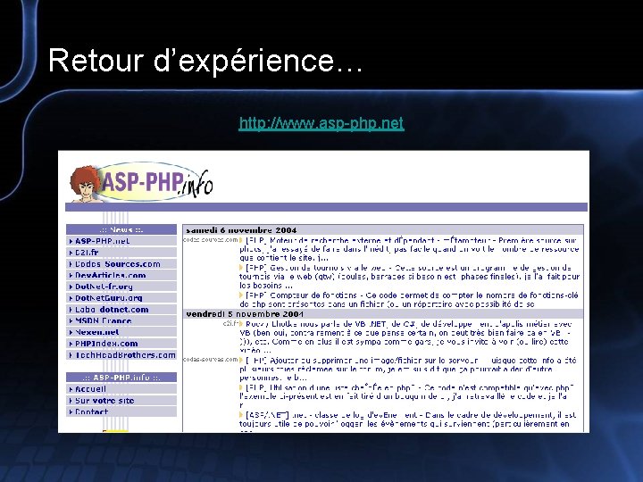 Retour d’expérience… http: //www. asp-php. net 