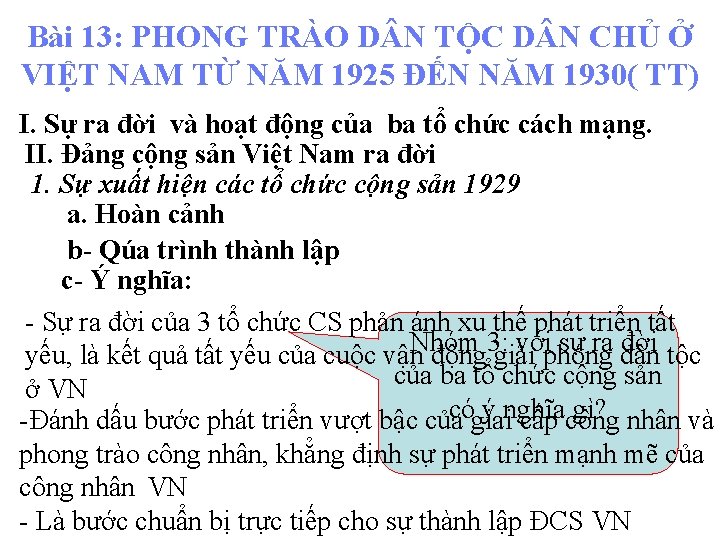 Bài 13: PHONG TRÀO D N TỘC D N CHỦ Ở VIỆT NAM TỪ