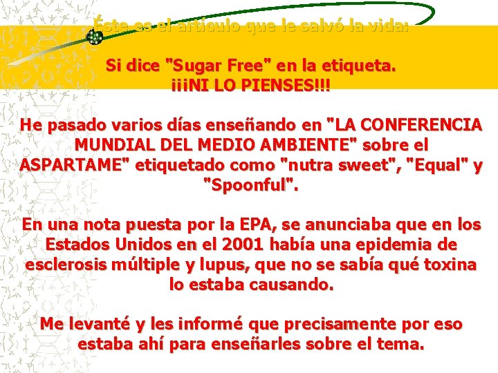 Éste es el artículo que le salvó la vida: Si dice "Sugar Free" en
