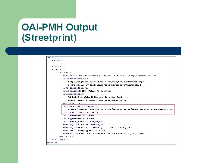 OAI-PMH Output (Streetprint) 