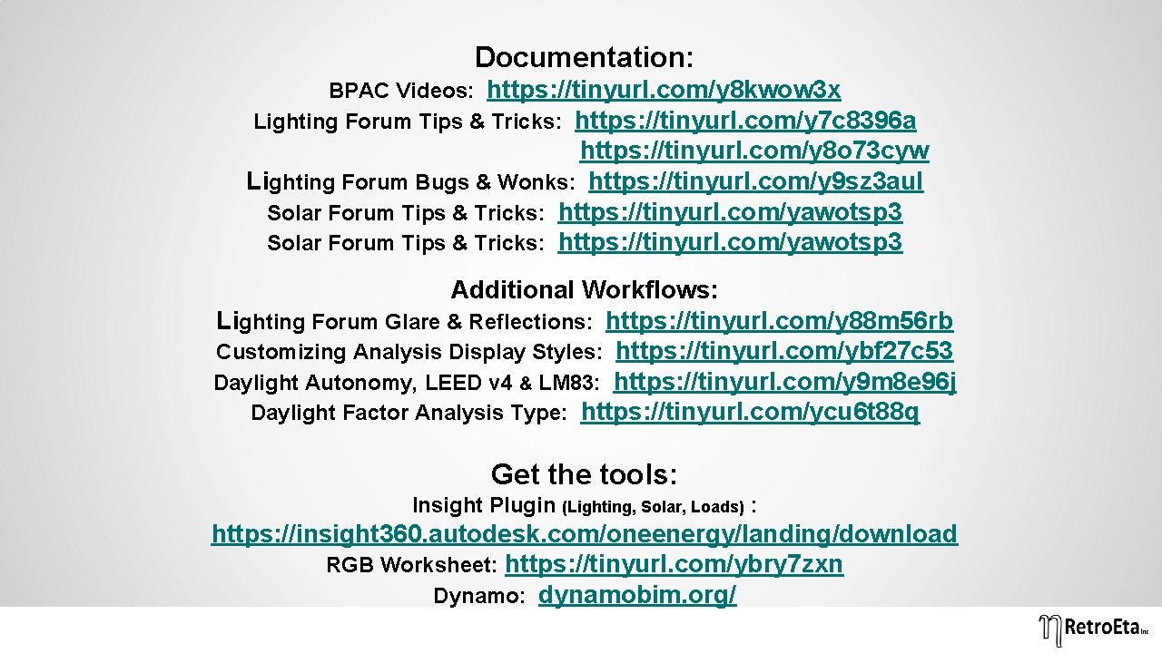 Documentation: BPAC Videos: https: //tinyurl. com/y 8 kwow 3 x Lighting Forum Tips &