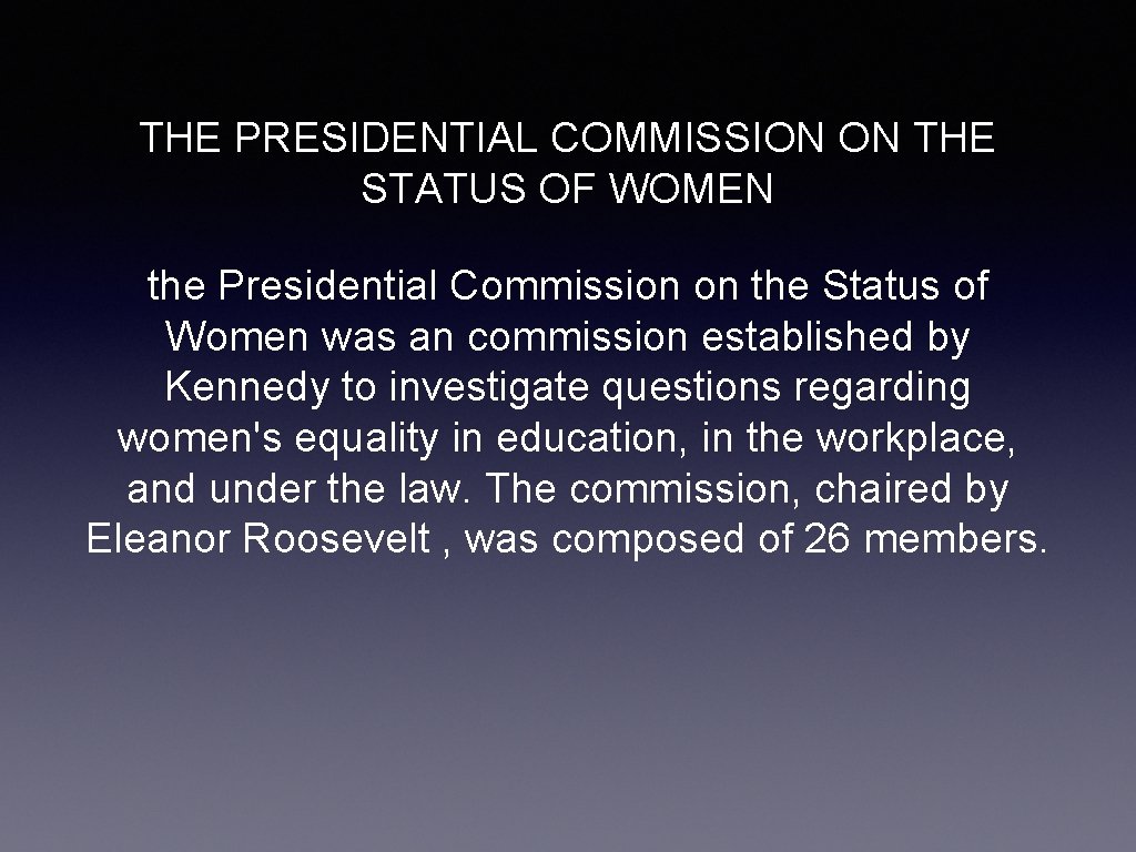 THE PRESIDENTIAL COMMISSION ON THE STATUS OF WOMEN the Presidential Commission on the Status