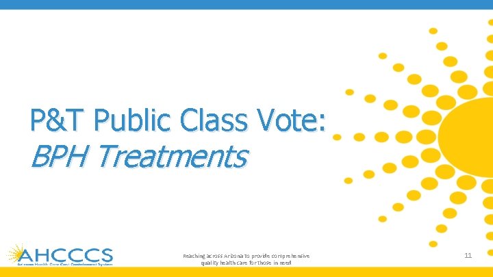 P&T Public Class Vote: BPH Treatments Reaching across Arizona to provide comprehensive quality health