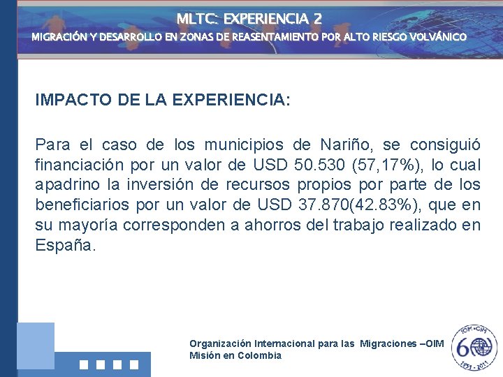 MLTC: EXPERIENCIA 2 MIGRACIÓN Y DESARROLLO EN ZONAS DE REASENTAMIENTO POR ALTO RIESGO VOLVÁNICO