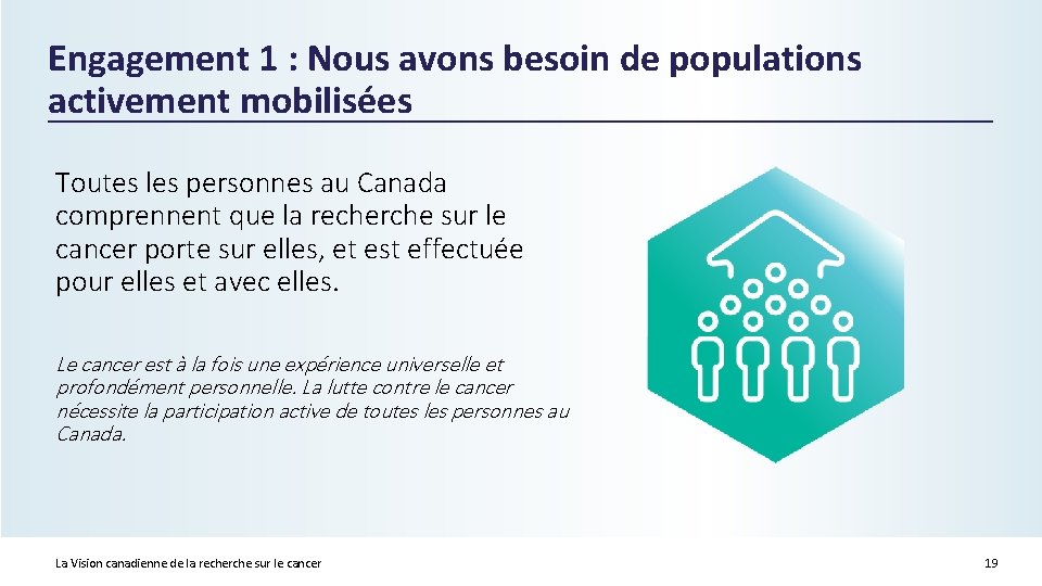 Engagement 1 : Nous avons besoin de populations activement mobilisées Toutes les personnes au