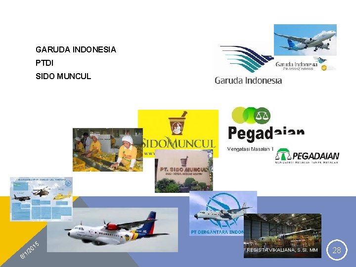 GARUDA INDONESIA PTDI SIDO MUNCUL 5 01 2 1/ 8/ RESISTA VIKALIANA, S. SI.