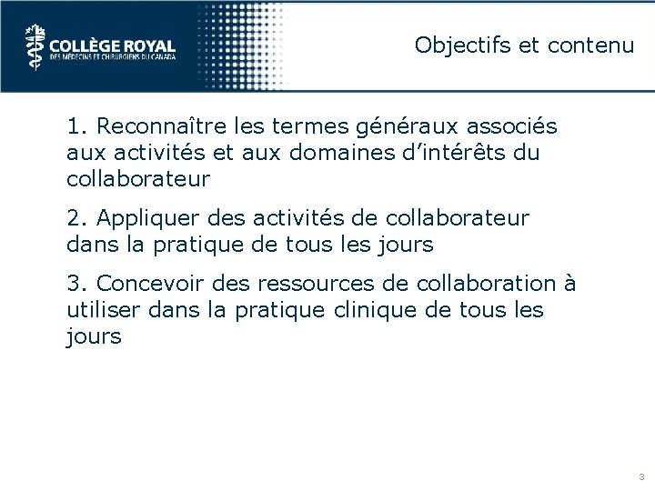 Objectifs et contenu 1. Reconnaître les termes généraux associés aux activités et aux domaines