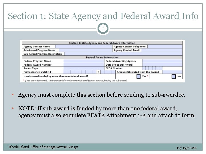 Section 1: State Agency and Federal Award Info 4 • Agency must complete this