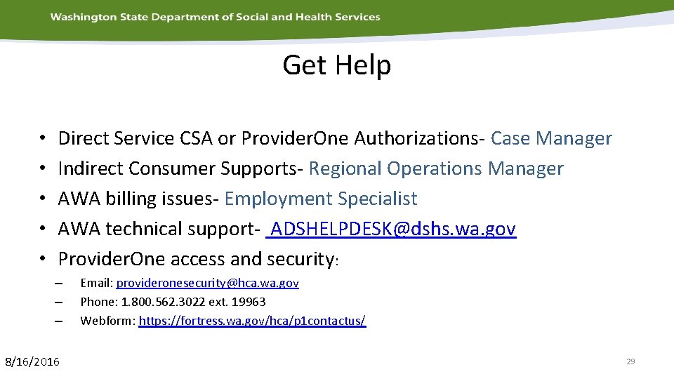 Get Help • • • Direct Service CSA or Provider. One Authorizations- Case Manager