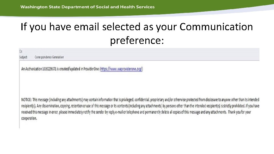 If you have email selected as your Communication preference: 