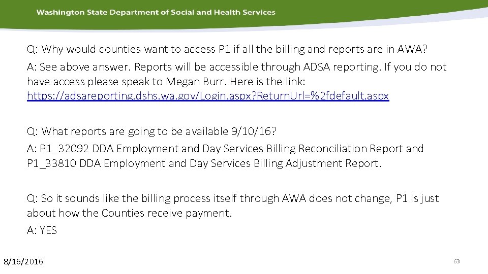 Q: Why would counties want to access P 1 if all the billing and