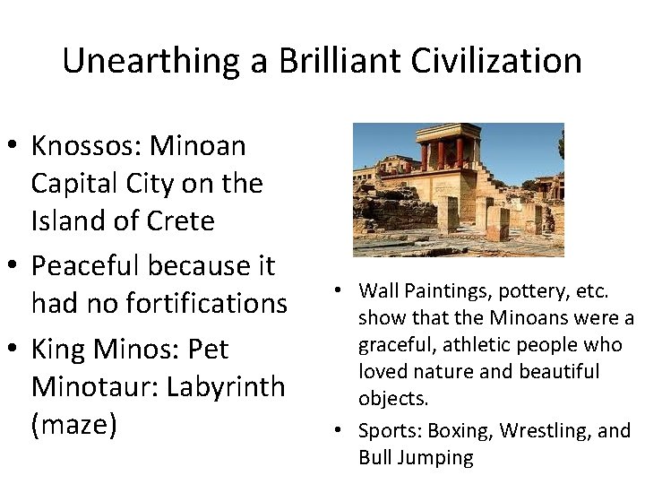Unearthing a Brilliant Civilization • Knossos: Minoan Capital City on the Island of Crete